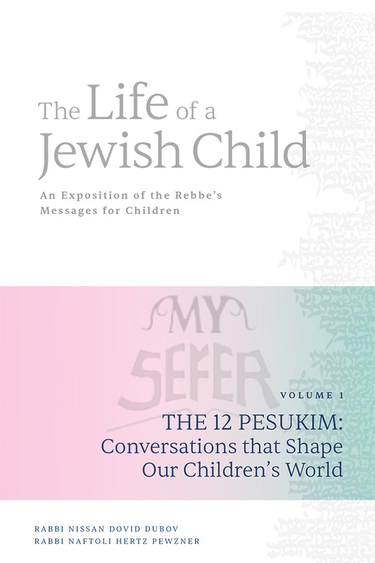 The Life of a Jewish Child - Rabbi Nissan Dovid Dubov