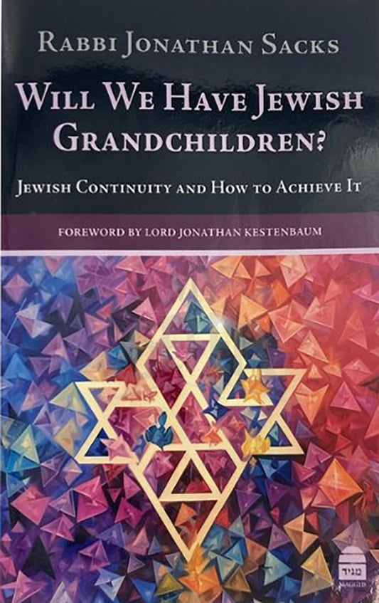 Will We Have Jewish Grancholdren? P/B -Rabbi Jonathan Sacks