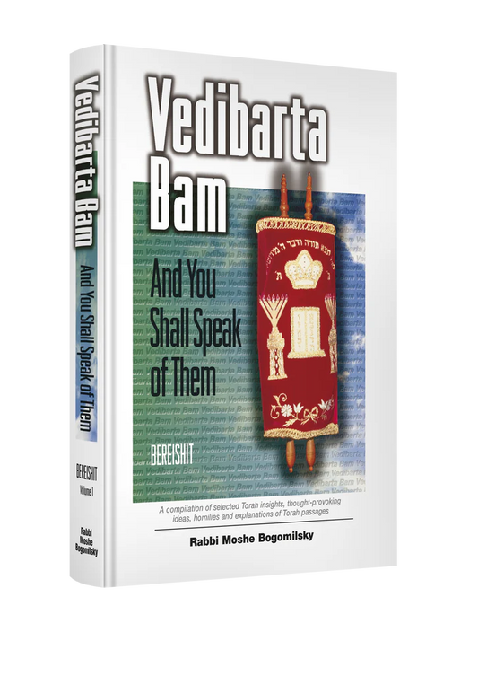 Vedibarta Bam—And You Shall Speak of Them: Bereishit (vol 1)
