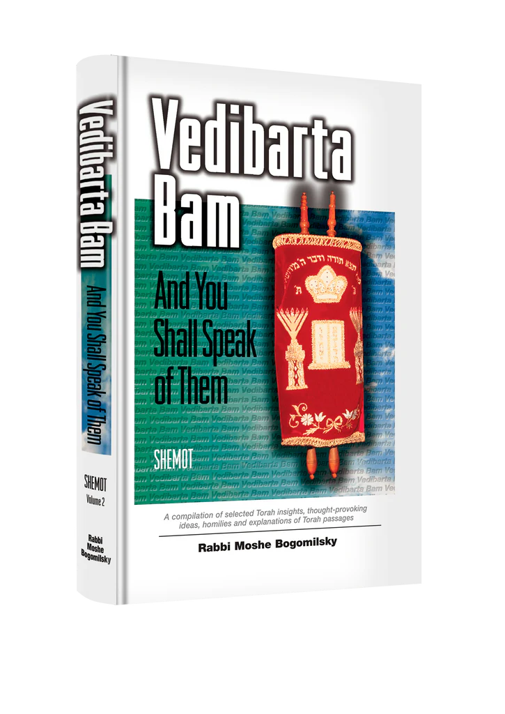Vedibarta Bam—And You Shall Speak of Them: Shemot (vol 2)