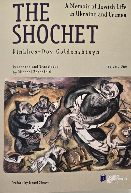 The Shochet (Vol. 1): A Memoir of Jewish Life in Ukraine and Crimea