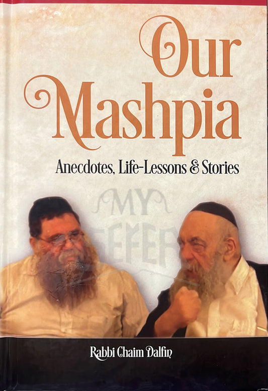 Our Mashpia: Anecdotes, Life-Lessons & Stories