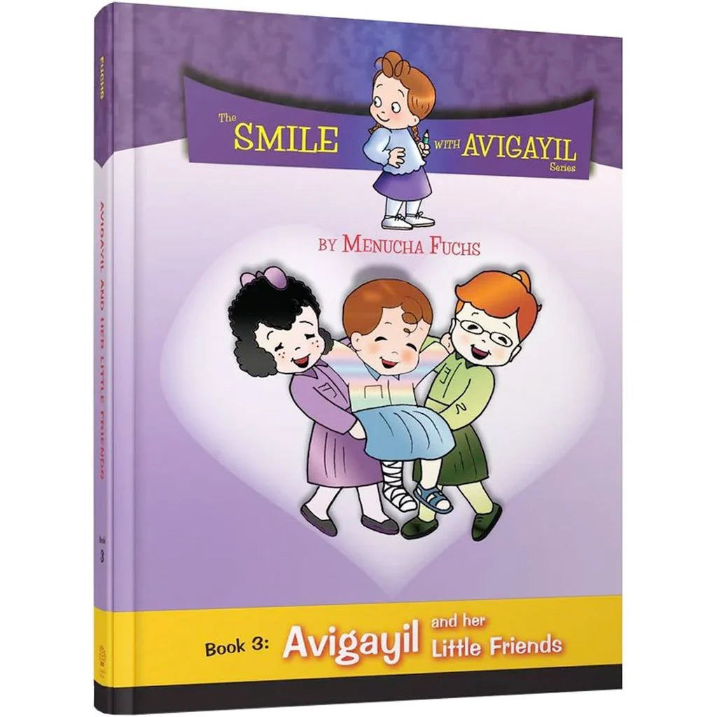 Smile with Avigayil - Book 3: Avigayil and Her Little Friends