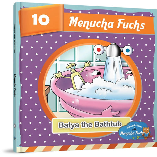Storytime With Menucha #10: Batya the Bathtub
