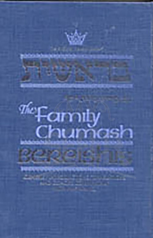 The Family Chumash: Bereishis-Genesis