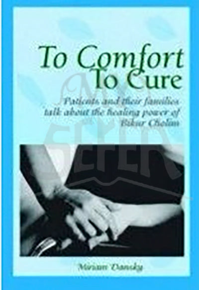 To Comfort, To Cure