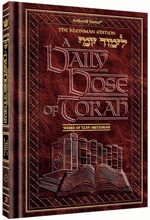 A DAILY DOSE OF TORAH SERIES 1 Vol 07: Weeks of Tzav through Metzorah (Hardcover)