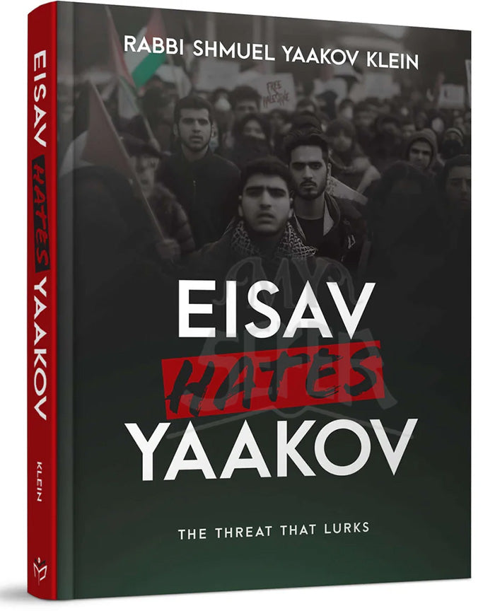 Eisav Hates Yaakov: The Threat That Lurks