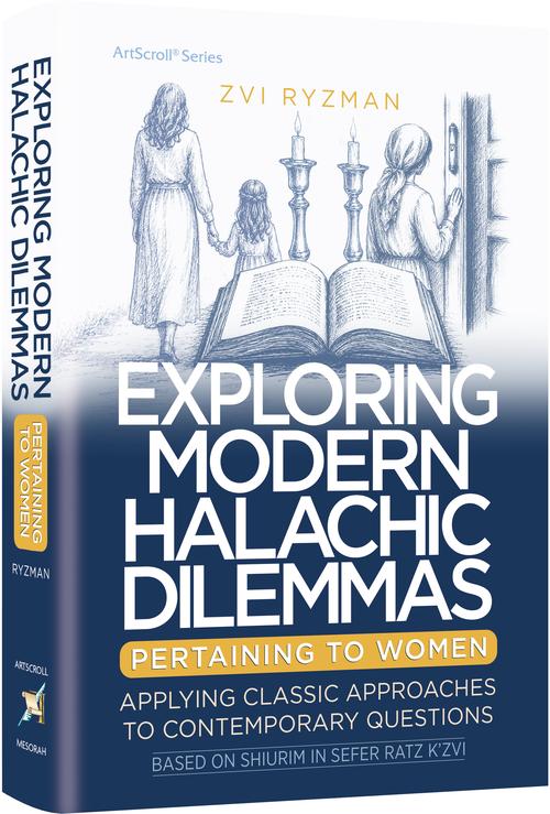 Exploring Modern Halachic Dilemmas Pertaining to Women: Applying Classic Approaches to Contemporary Questions