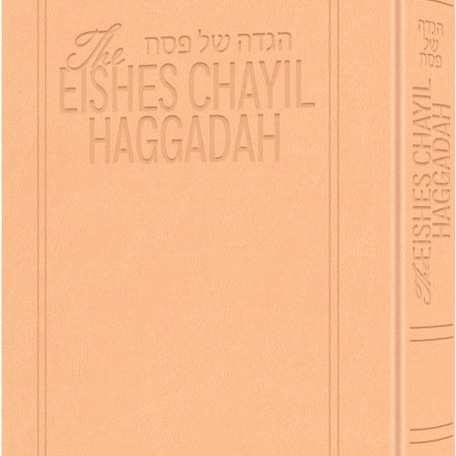 The Eishes Chayil Haggadah - Deluxe Soft Blush (Hardcover)