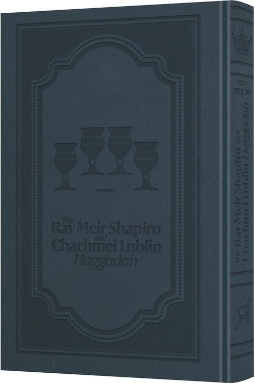 The Rav Meir Shapiro and Chachmei Lublin Haggadah - Deluxe Navy
