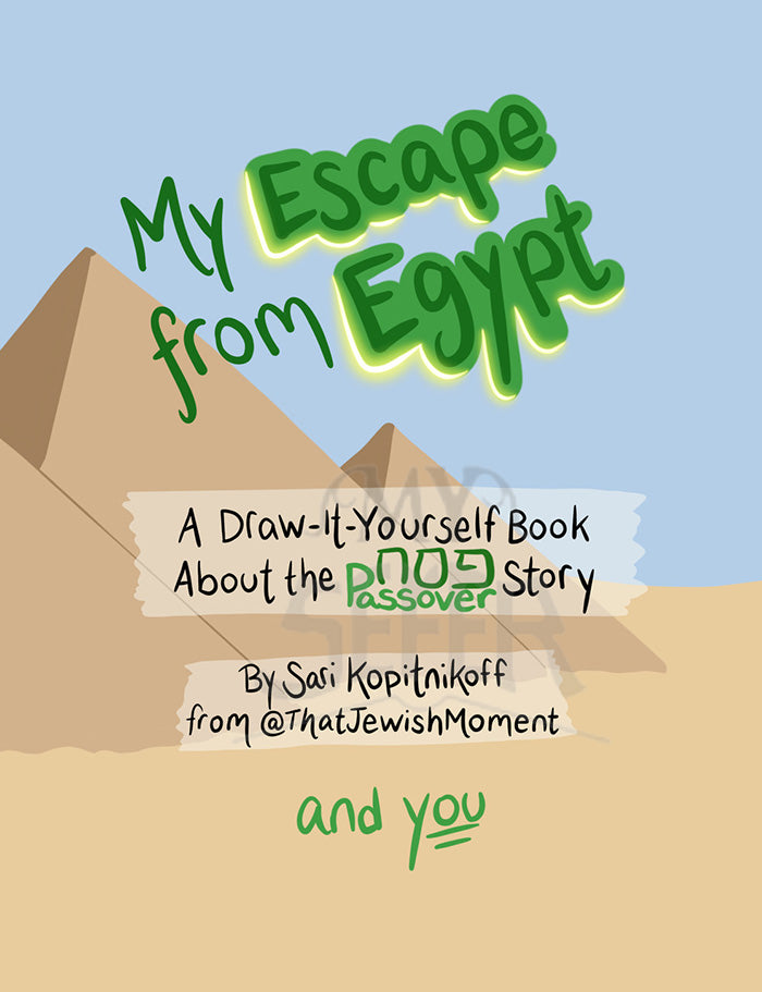My Escape From Egypt-Coloring Book By Sari Kopitnikoff