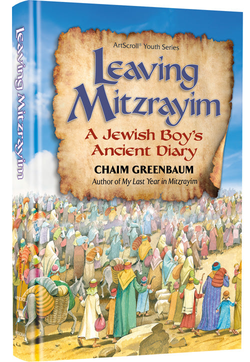 Leaving Mitzrayim A Jewish Boy’s Ancient Diary