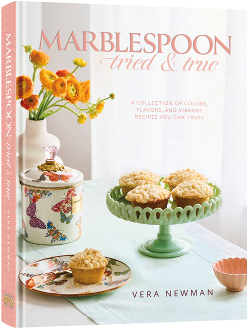 Marblespoon Tried and True A collection of colors, flavors, and vibrant recipes you can trust