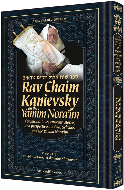 Rav Chaim Kanievsky on the Yamim Noraim