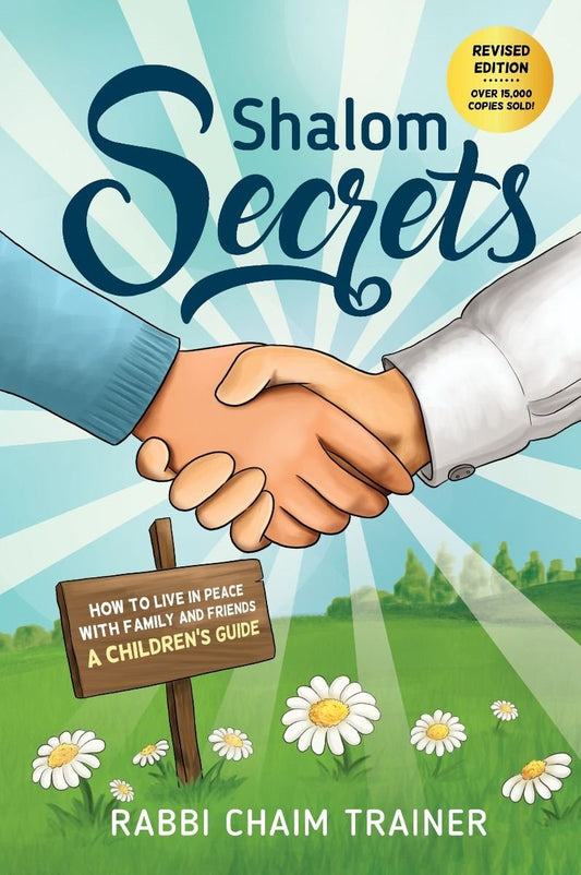 Shalom Secrets: How to Live in Peace with Family and Friends. A Children's Guide