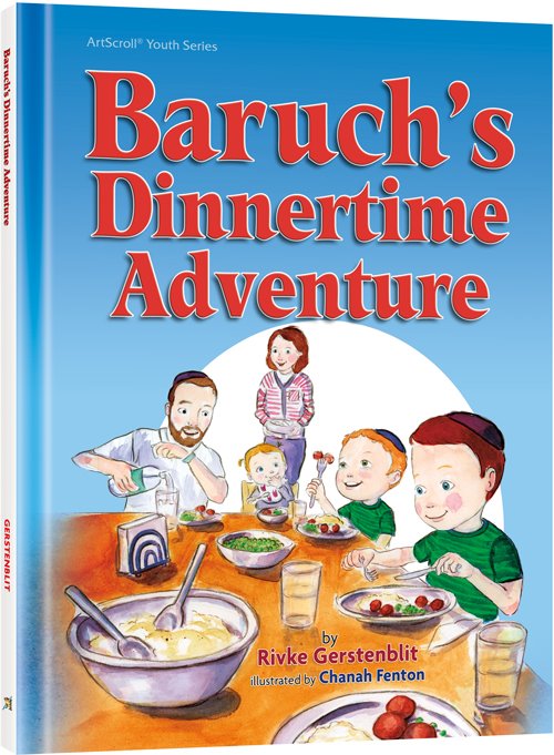 Baruch's Dinnertime Adventure (Hardcover)