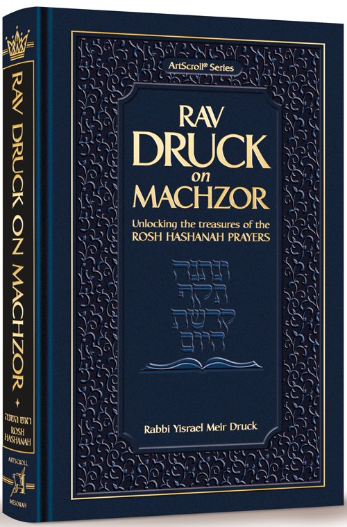 Rav Druck on Machzor