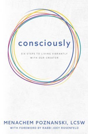 Consciously - Six Steps To Living Vibrantly With Our Creator