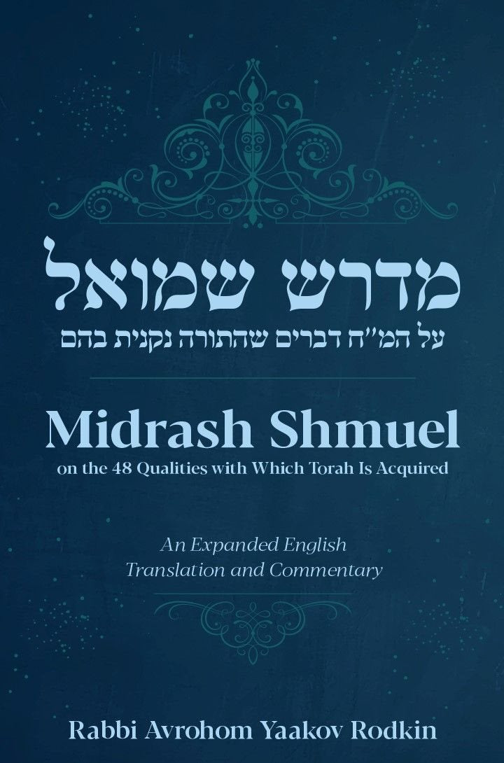 Midrash Shmuel - On The 48 Qualities With Which Torah Is Acquired