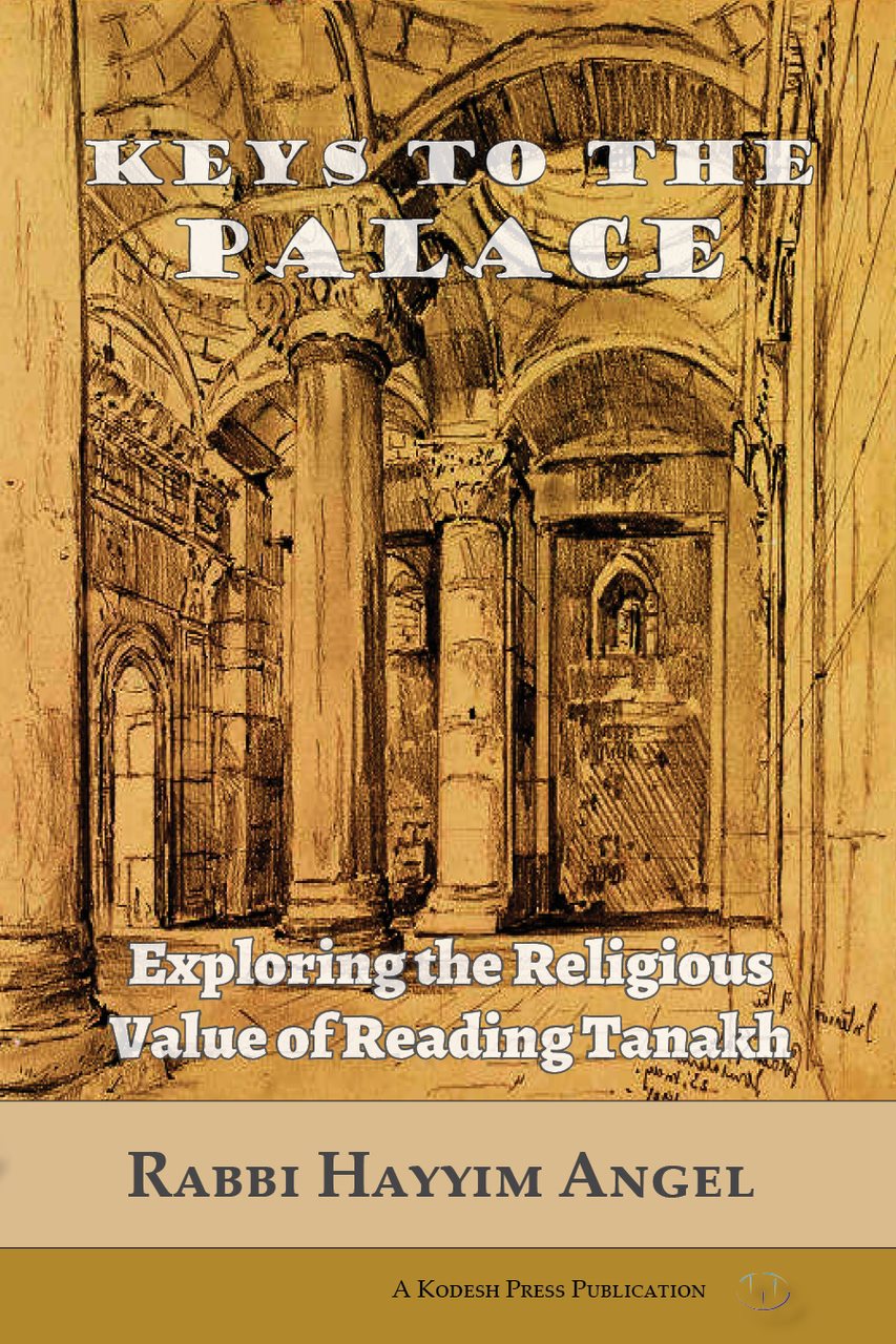 Keys to the Palace - Exploring the Religious Value of Reading Tanakh