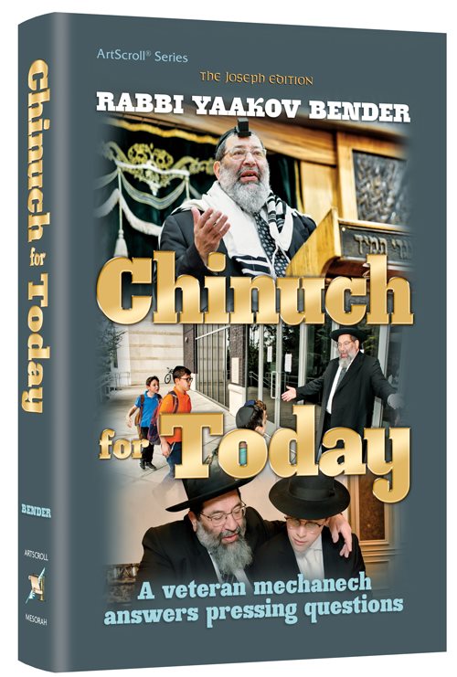 Chinuch for Today - A veteran mechanech answers pressing questions