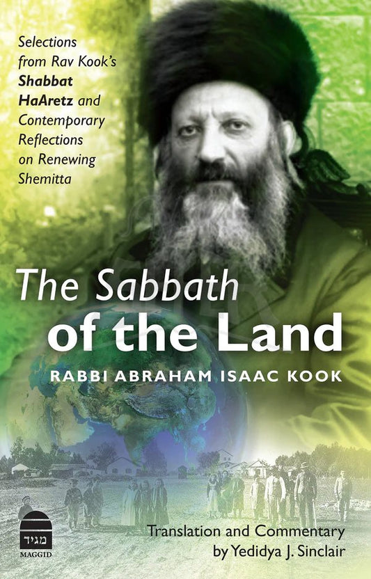 The Sabbath of the Land - Translation & Commentary by Yedidya J Sinclair