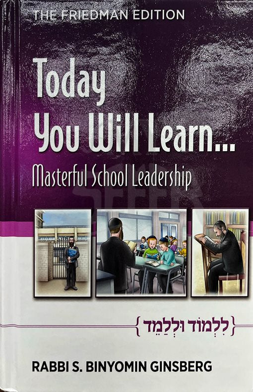 Today You Will Learn... Masterful School Leadership