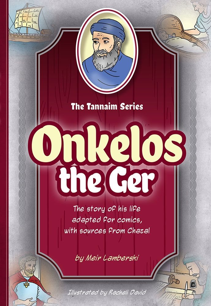 Tannaim Series: Onkelos The Ger