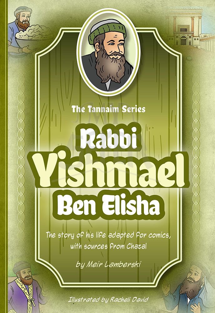 Tannaim Series: Rabbi Yishmael Ben Elisha