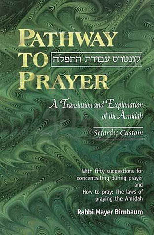 Pathway to Prayer, Weekday Amidah, Sephardic Custom