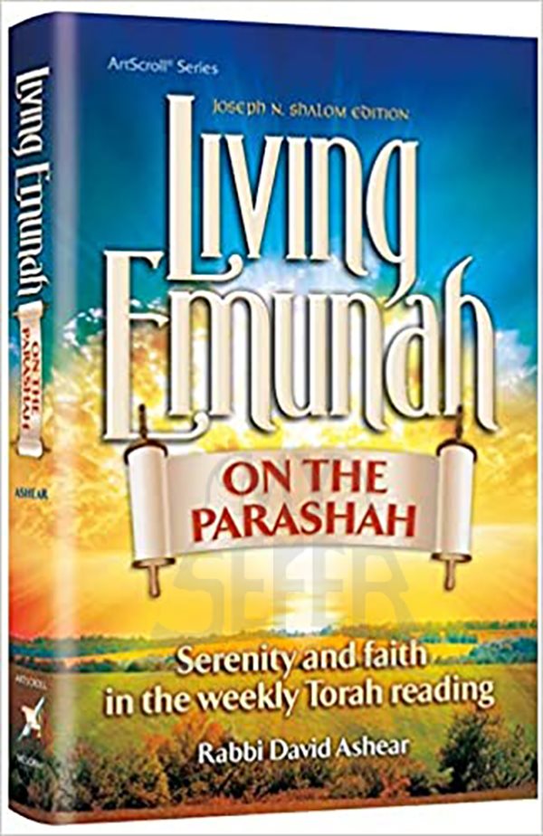 Living Emunah on the Parashah