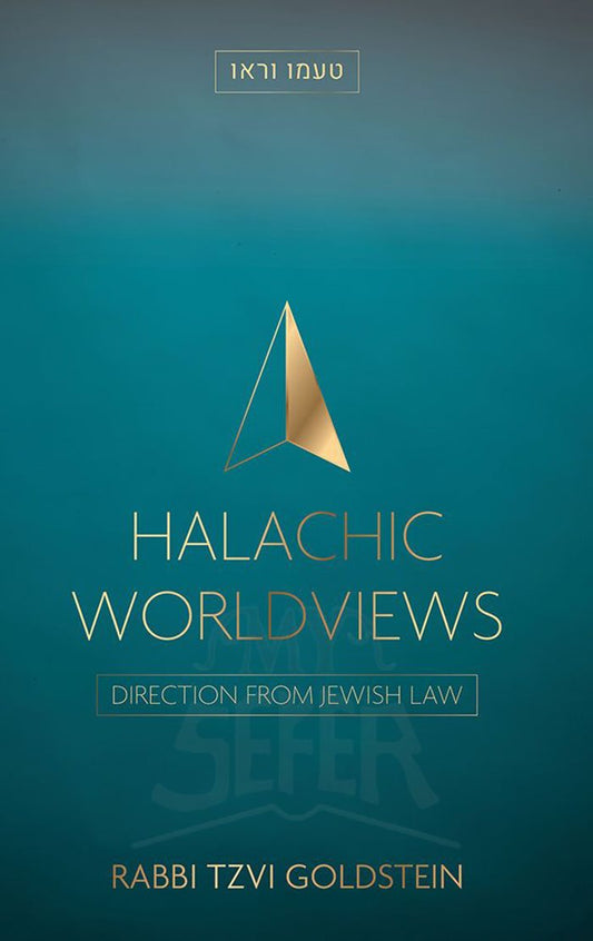 Halachic Worldviews