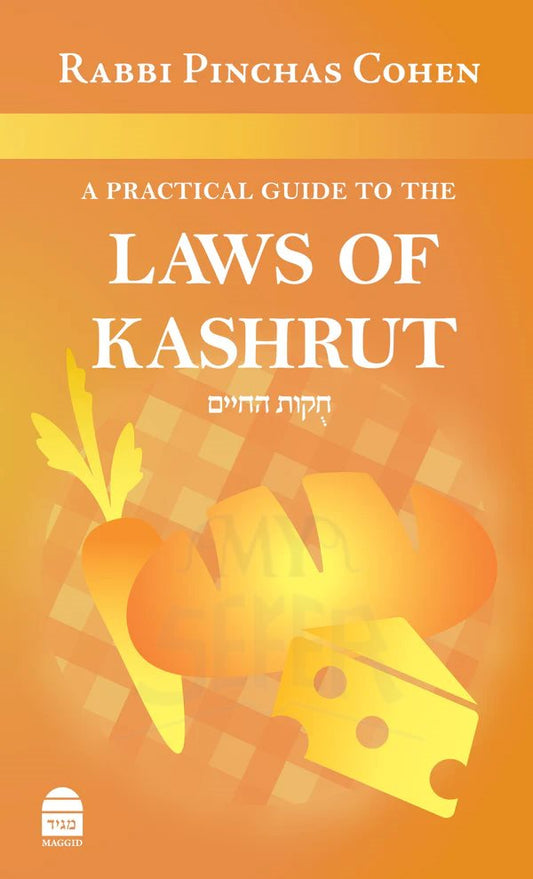 A Practical Guide to the Laws of Kashrut