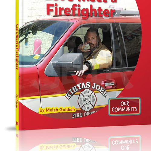 Our Community: Let's Meet a Firefighter