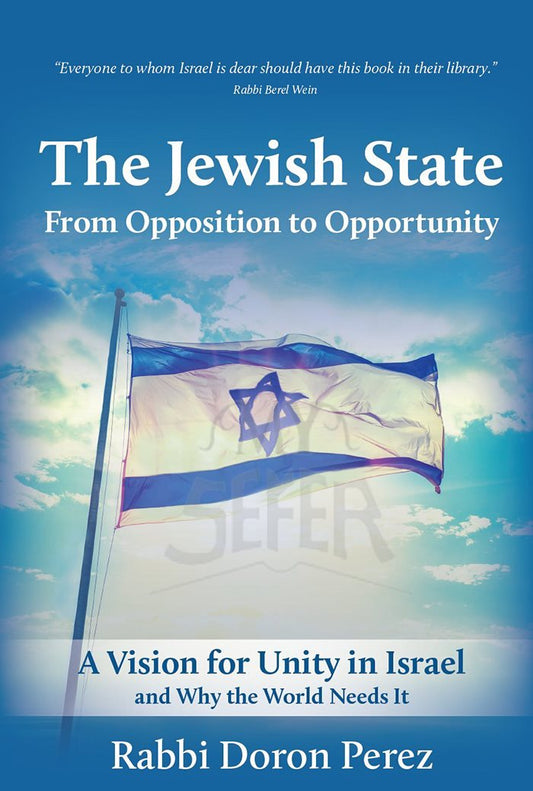 The Jewish State - From Opposition to Opportunity