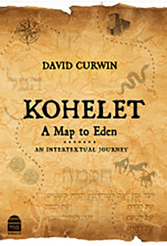 Kohelet A Map to Eden-David Curwin