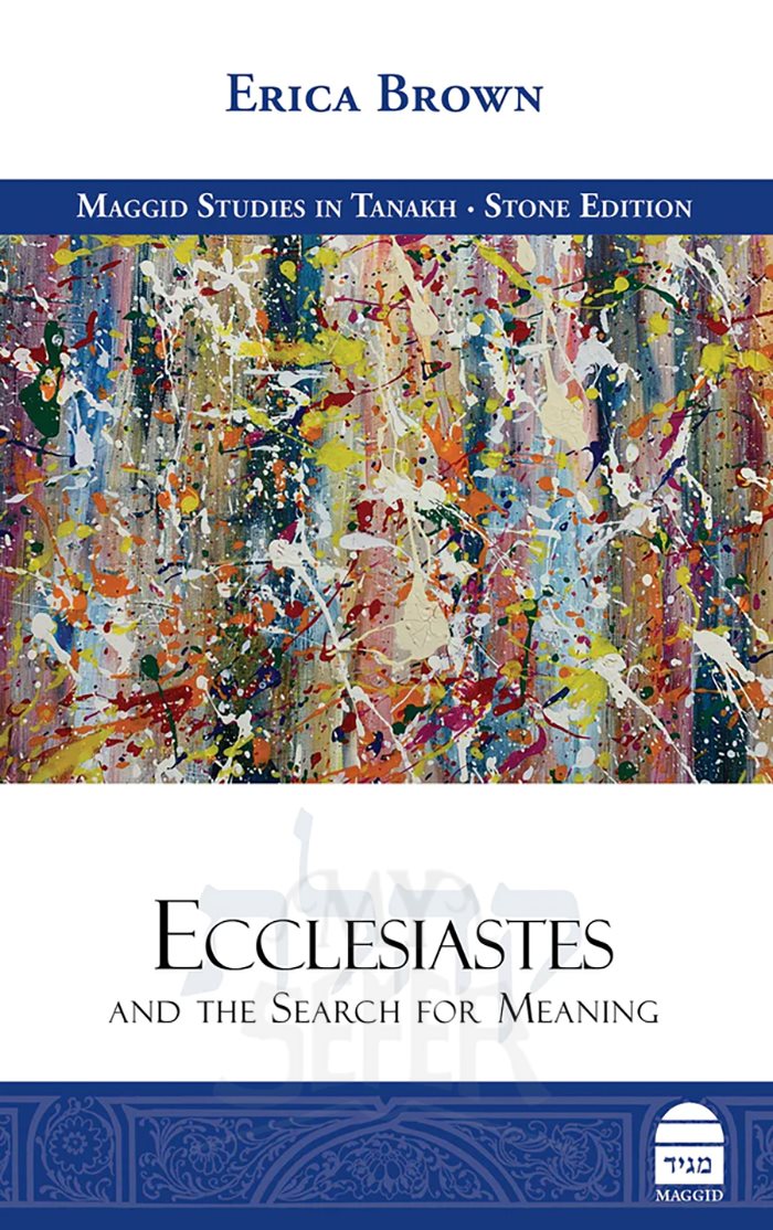 Ecclesiastes And the Search for Meaning