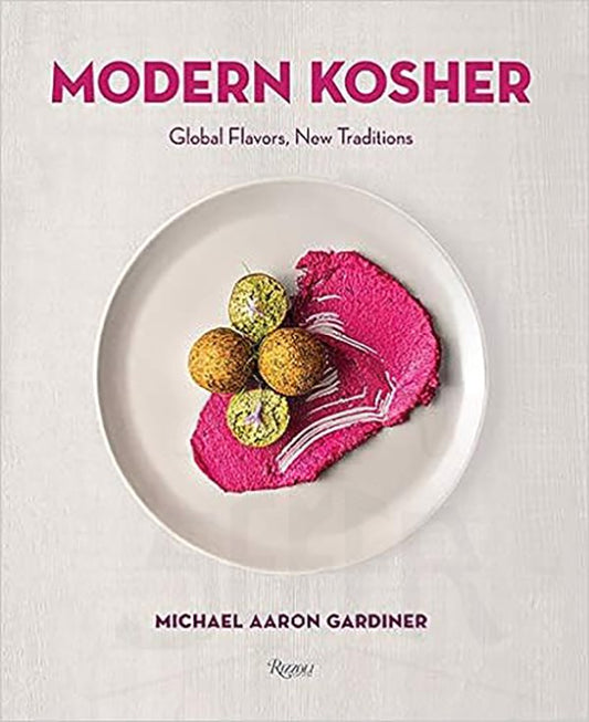 Modern Kosher: Global Flavors, New Traditions Hardcover