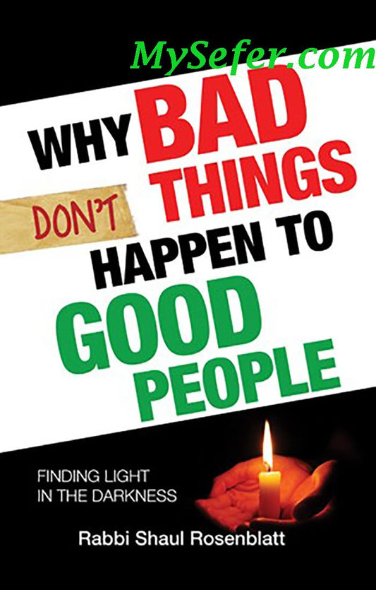 Why Bad Things Don't Happen to Good Peopl