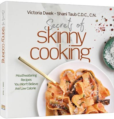 Secrets of Skinny Cooking Mouthwatering Recipes You Won’t Believe Are Low Calorie