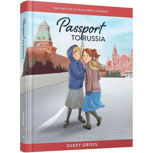 The Girls of Rivka Gross Academy: Passport to Russia