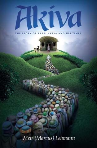 Akiva: The Story of Rabbi Akiva and His Times