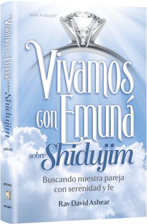 Only available for pre order—————————————-                Living Emunah on Shidduchim - Spanish Edition (Vivamos con Emuná sobre Shidujim)