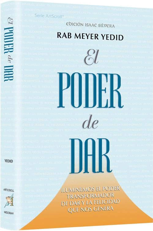 The Power of a Giver: Illuminating The Transformative Power of Living as a Giver and the Simchah it Brings - Spanish Edition