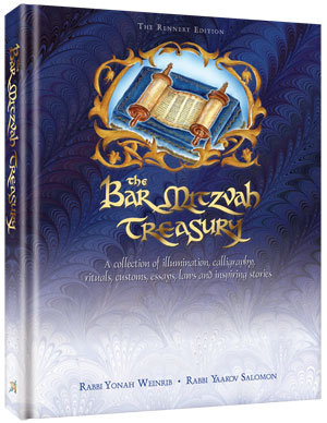 The Bar Mitzvah Treasury: A Collection of Illumination, Calligraphy, Rituals, Customs, Essays, Laws and Inspiring Stories