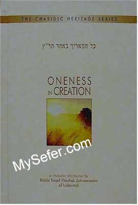 Oneness in Creation - Rabbi Yosef Yitzchak Schneersohn of Lubavitch