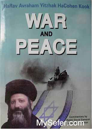 War and Peace:The Teachings of HaRav Kook