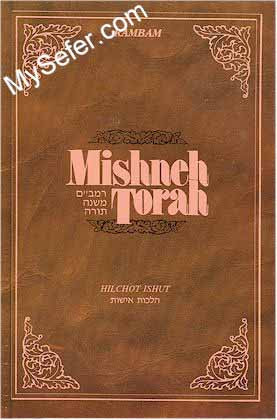 Mishneh Torah Vol. 16: Hilchot Ishut (Marriage)