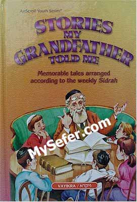 Stories My Grandfather Told Me (Vol. 3 - Vayikrah)